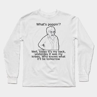 What's Poppin'? Long Sleeve T-Shirt